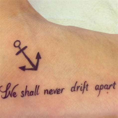 We Shall Never Drift Apart Friendship Anchor Tattoo Sister Tattoos