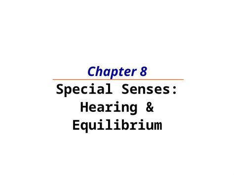 Ppt Chapter 8 Special Senses Hearing And Equilibrium The Ear Houses