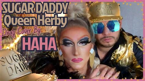 Sugar Daddy By Qveen Herby Drag Show Cover Music Video Youtube