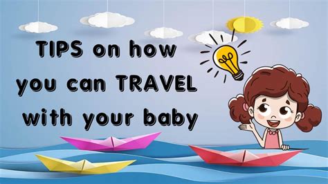 Tips On How You Can Travel With Your Baby Youtube
