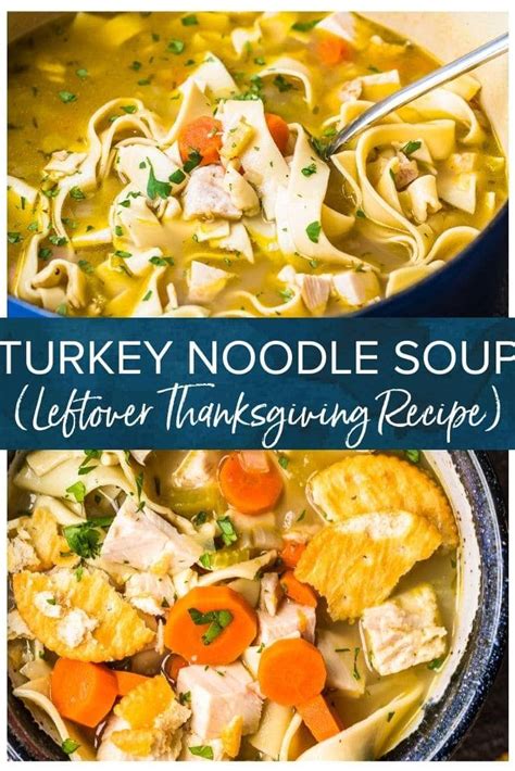 This Delicious Turkey Noodle Soup Recipe Is A Great Way Of Making The