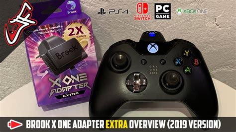 Brook X One Adapter Extra Overview 2019 Version Ps4 Switch Pc
