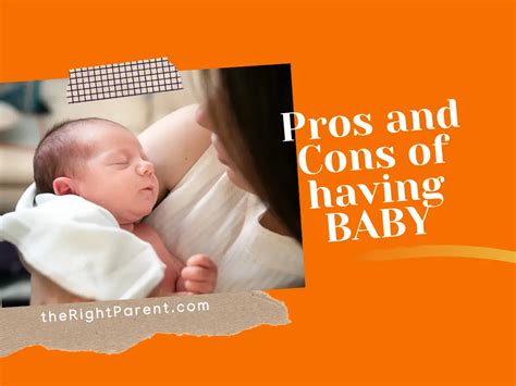 15 Top Pros And Cons Of Having A Baby Therightparent