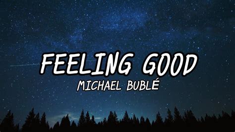 Feeling Good Michael Bublé Lyrics Youtube