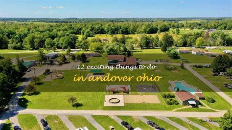 12 Exciting Things To Do In Andover Ohio Quartzmountain
