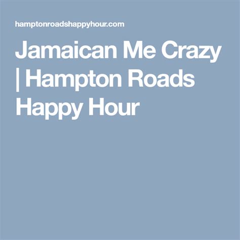 jamaican me crazy hampton roads happy hour jamaicans party food and drinks drinks alcohol