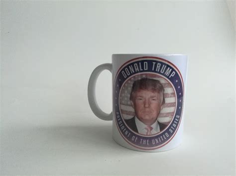 Donald Trump Mugs President Of The United States Make America Great