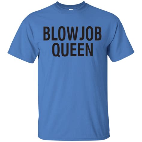Blowjob Queen T Shirt Shirt Design Online