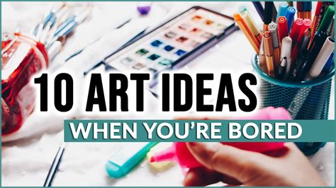 10 Art Ideas For When You Are Bored At Home Youtube