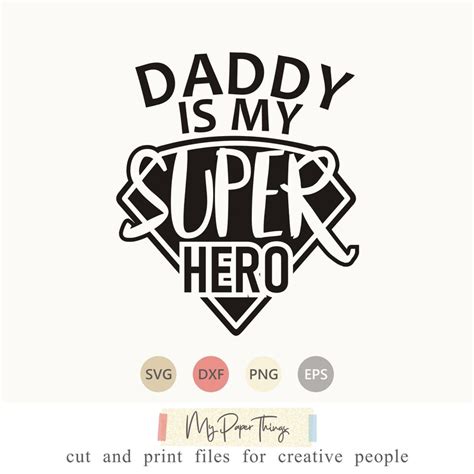 Daddy Is My Super Hero Svg Fathers Day Svg Daddy Decal Etsy