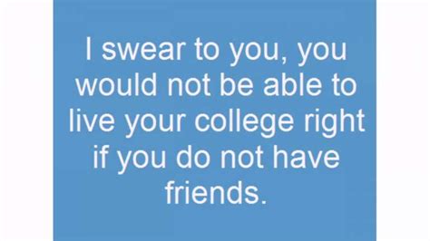 18 Quotes On College Friendship Quotes On College Friendship And