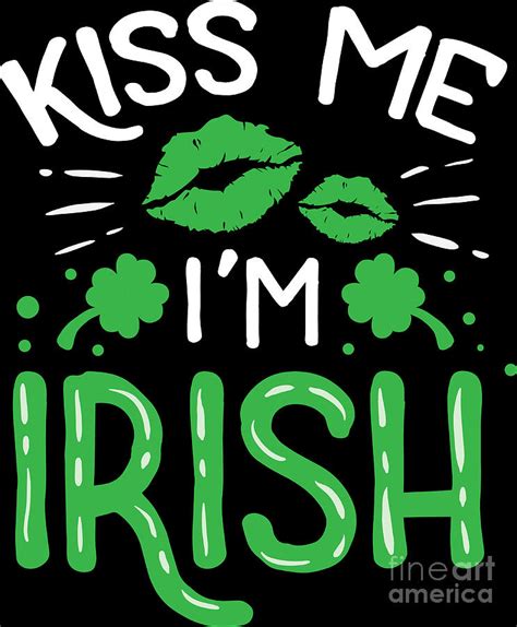Kiss Me Im Irish St Patricks Day Paddy Gift Digital Art By Haselshirt