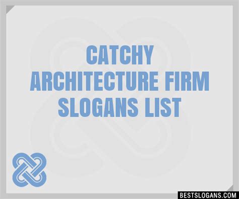 30 Catchy Architecture Firm Slogans List Taglines Phrases And Names 2019
