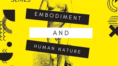 Embodiment And Human Nature Youtube