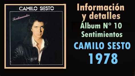 Camilo Sesto Álbum 10 Sentimientos 1978 Discografía Y Notas La