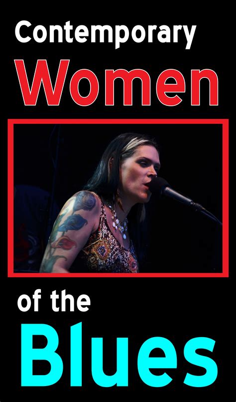 Contemporary Women Of The Blues Blues Women In Music Blues Music