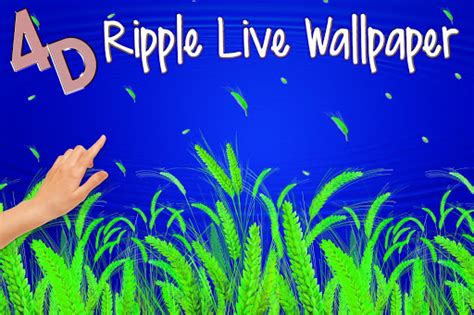 4d Ripple Live Wallpaper App Apk Free Download For