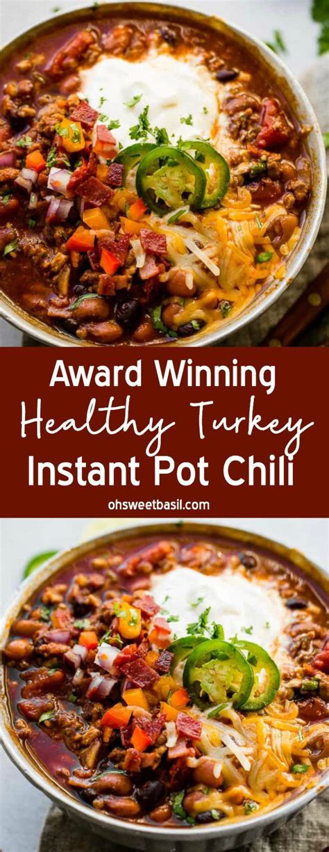 So full of flavor and hit the spot perfectly and being able to make. Award Winning Healthy Turkey Instant Pot Chili - Oh Sweet ...
