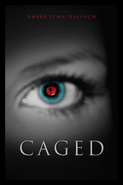 Review Caged By Amber Lynn Natusch Amberlnatusch Bookmojo