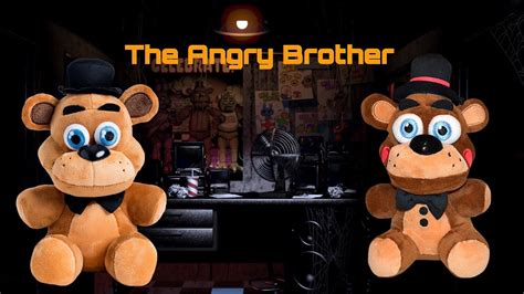 the angry brother fnaf plush version youtube