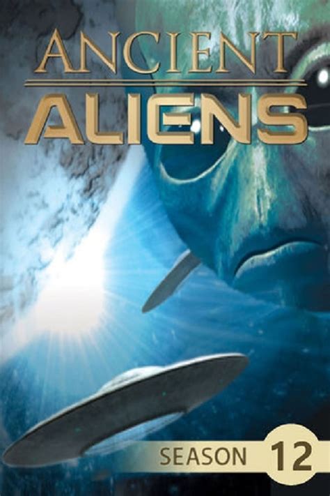 Ancient Aliens Season 12 Watch Full Episodes Free Online At Teatv