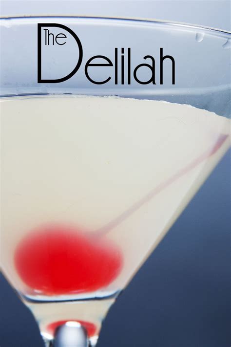 This Delilah Is A Gentle Sort And A Fantastic Gin Martini That You Will