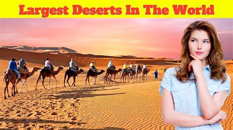 Top 10 Largest Deserts In The World Largestdeserts Top10 Mywonderlist Youtube