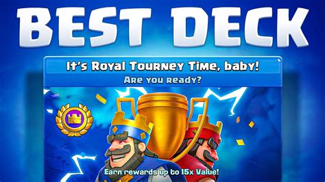 Best Deck For Royal Tournament In Clash Royale Easy Wins Youtube