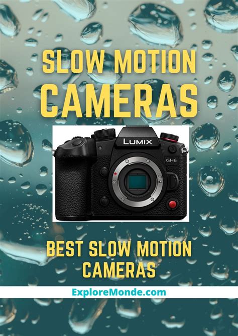 Best Slow Motion Cameras Explore Monde