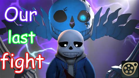 That's what iiiiiii thought bestly crunch! SFM Undertale Our last fight (Ultra-Sans) - YouTube