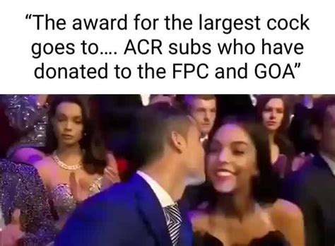 The Award For The Largest Cock Goes To Acr Subs Who Have Donated
