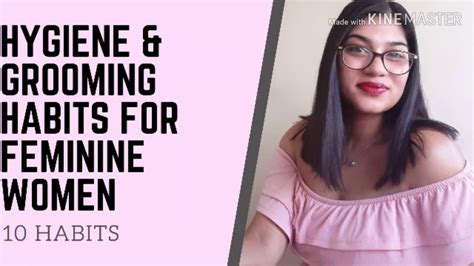 10 Grooming And Hygiene Tips For Feminine Women Youtube