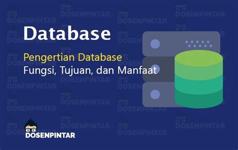 Database Pengertian Fungsi Jenis Manfaat Dan Contoh