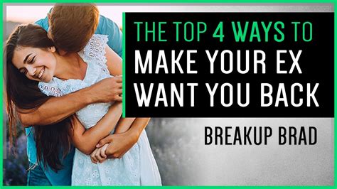4 Ways To Make Your Ex Want You Again Youtube
