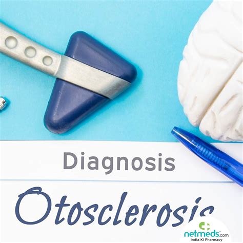 Otosclerosis Causes Symptoms And Treatment Netmeds