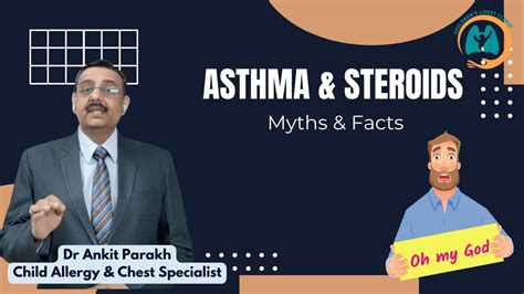Asthma In Children And Steroids Myths And Facts I Dr Ankit Parakh Child