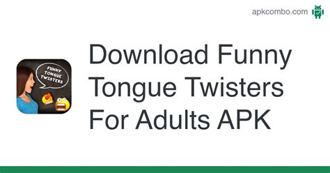 Funny Tongue Twisters For Adults Apk Android App Free Download