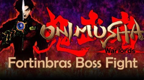 Onimusha Warlords Bosses Guide · Save Princess Yuki Like A Champion