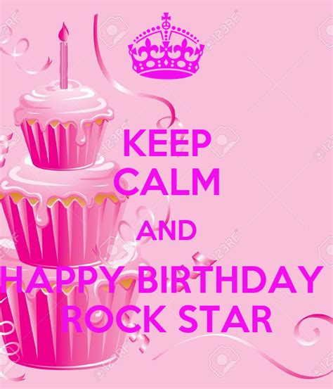 Keep Calm And Happy Birthday Rock Star Poster Yo Keep Calm O Matic
