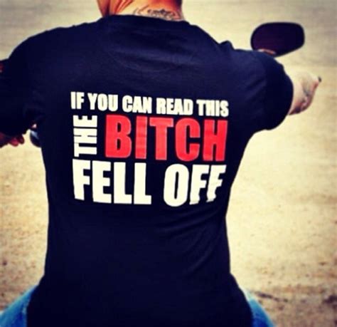 If You Can Read This The Bitch Fell Off Shirt Biker Shirt Etsy