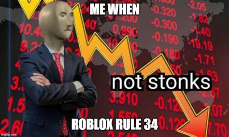 Roblox Rule 34 Not Stonks Imgflip