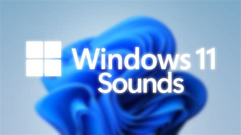 Windows 11 Sounds Youtube