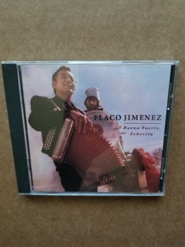 Buena Suerte Senorita By Flaco Jiménez Cd May 1996 Arista