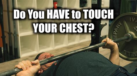 Do You Have To Touch Your Chest During Benchpresses Youtube