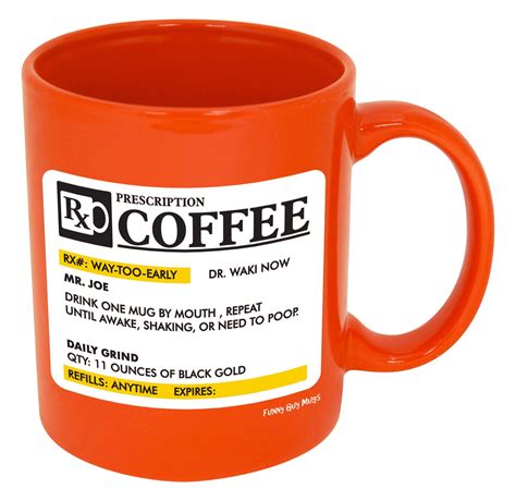 Prescription Ceramic Coffee Mug Official Funny Guy Mugs™ Product 11oz Orange Prescription