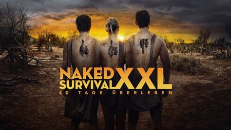 Naked Survival XXL 40 Tage Überleben S01E03 Folge 3 40 Days Snake