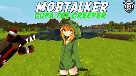 Minecraft Mob Talker Script Showcase Cupa The Creeper Take Part Youtube