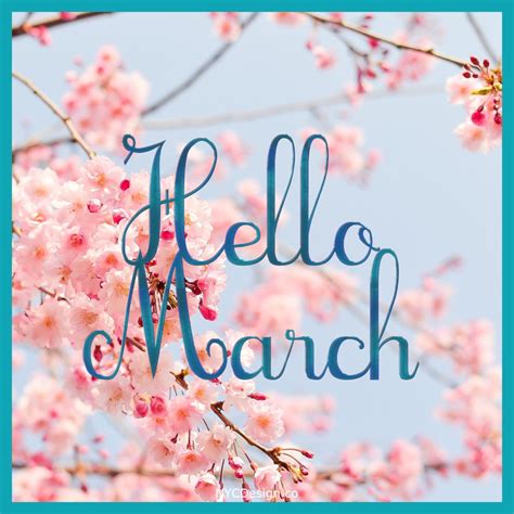 Hello March Images Hello March Quotes Spring Months Days And Months