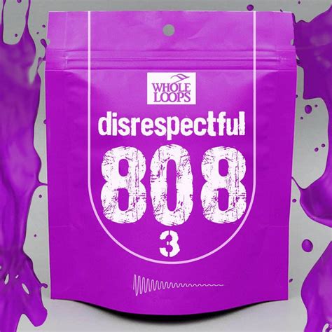 Disrespectful 808 3 Whole Loops