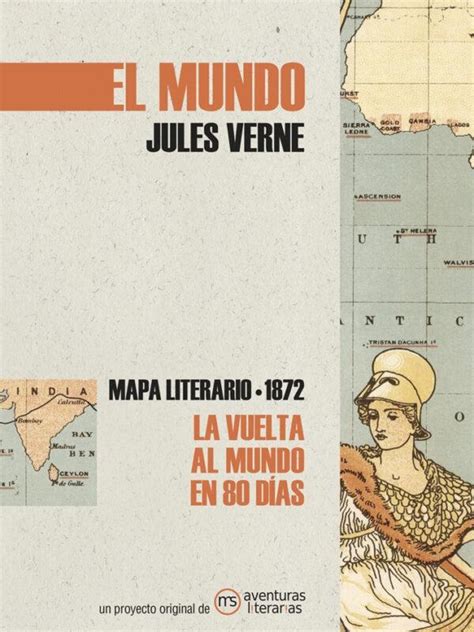· El Mundo Jules Verne Mapa Literario 1872 La Vuelta Al Mundo En